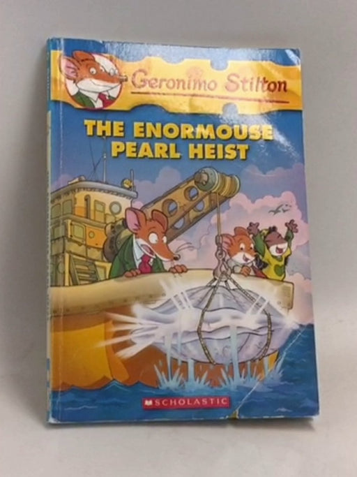 Geronimo Stilton- The Enormouse Pearl Heist - Geronimo Stilton