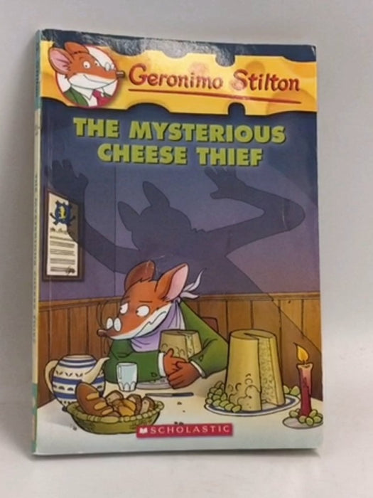 The Mysterious Cheese Thief  -  Geronimo Stilton ,  Elisabetta Dami