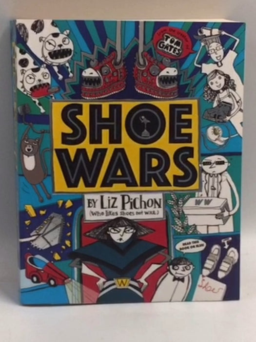 Tom Gates: Shoe Wars - Liz Pichon