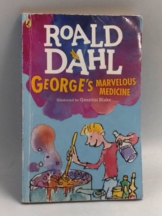 George's Marvelous Medicine - Roald Dahl