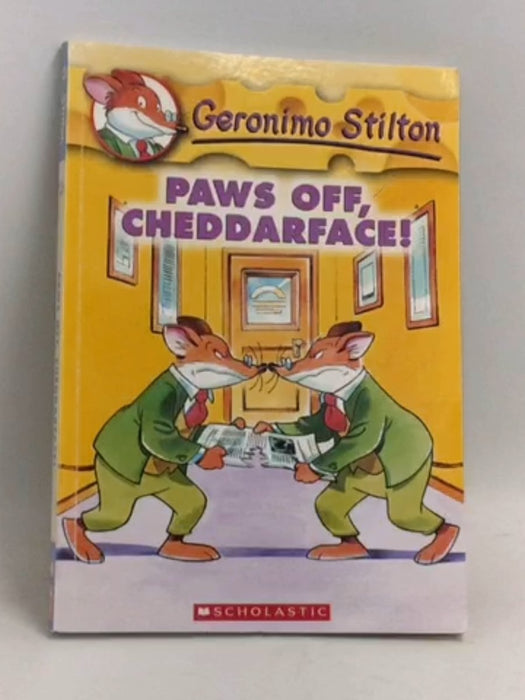 Paws Off, Cheddarface! - Geronimo Stilton; 