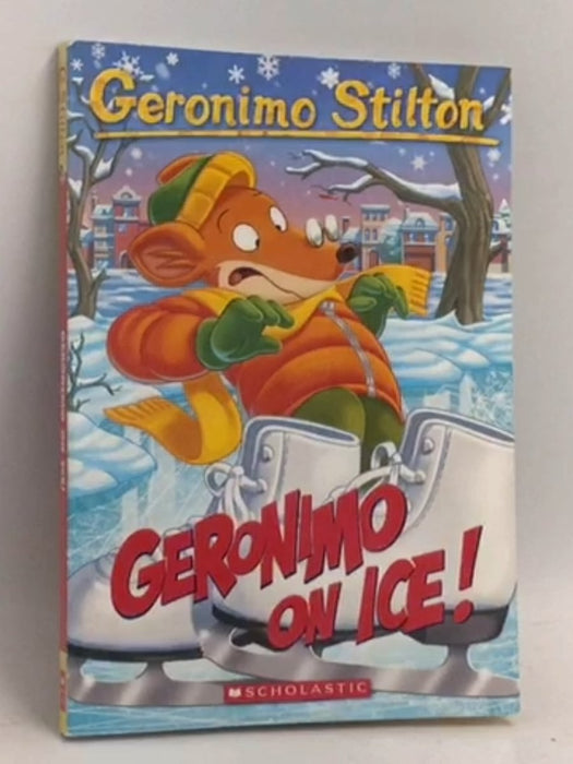 Geronimo on Ice!  - Geronimo Stilton; 