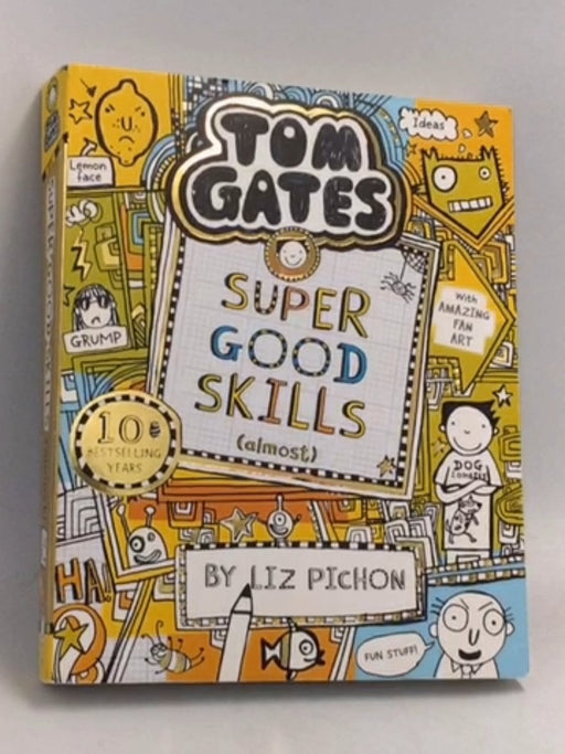 Tom Gates: Super Good Skills  (almost) - Liz Pichon