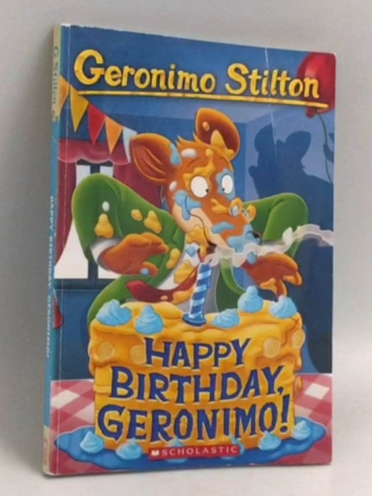 Happy Birthday, Geronimo! (Geronimo Stilton #74) - Geronimo Stilton; 