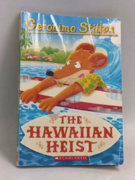 The Hawaiian Heist  - Geronimo Stilton; 