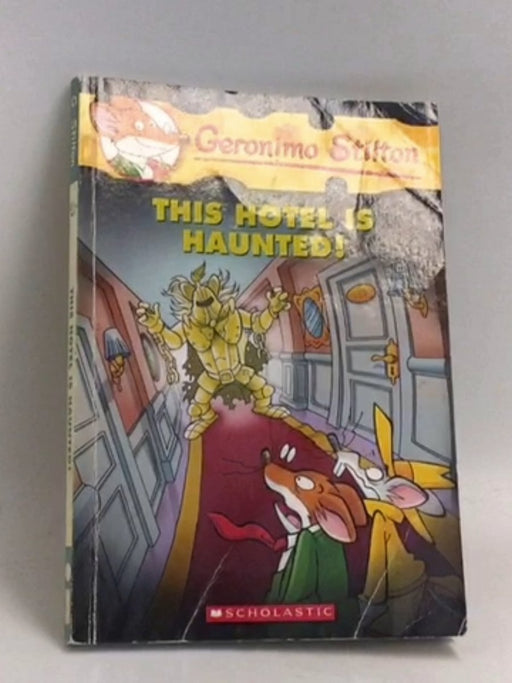 This Hotel Is Haunted! - Geronimo Stilton
