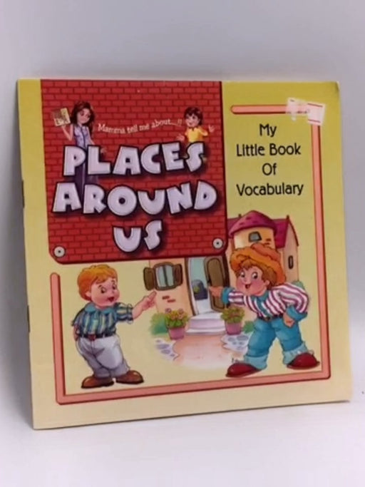 PLACES AROUND US - PRIORITY PUBLICATIONS