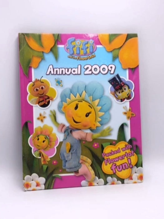 Fifi and the Flowertots - Annual 2009 - Alexandre Dumas; Keith Chapman; 