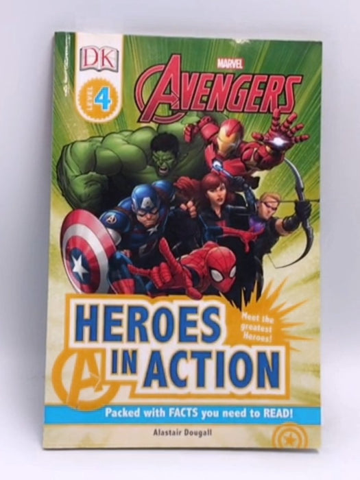 DK Level 4: Avengers: Heroes In Action - DK; Alastair Dougall