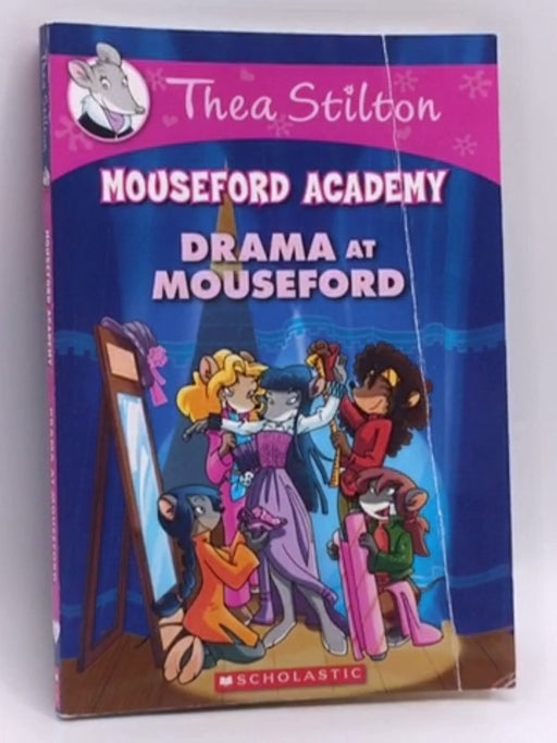 Drama at Mouseford - Thea Stilton; 