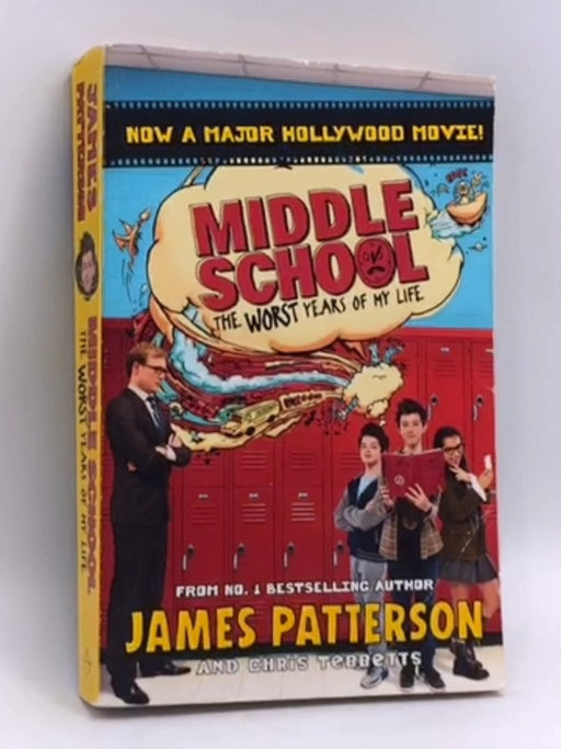 Middle School: the Worst Years of My Life - James Patterson; 