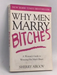 Why Men Marry Bitches - Sherry Argov