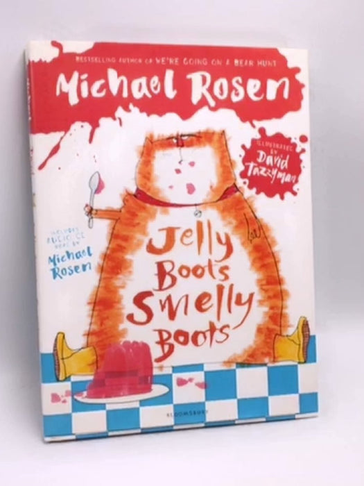 Jelly Boots, Smelly Boots- (Hardcover) - Michael Rosen; 