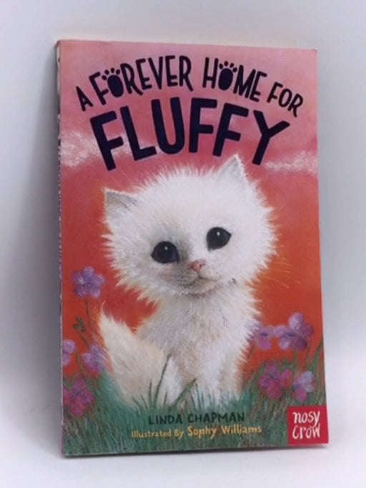 A Forever Home for Fluffy - Linda Chapman; 