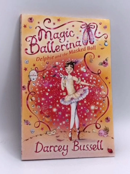 Delphie and the Masked Ball - Darcey Bussell; 