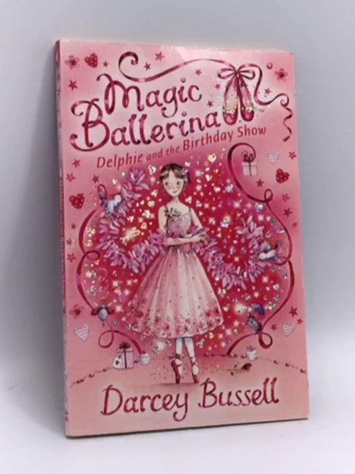 Delphie and the Birthday Show - Darcey Bussell; 