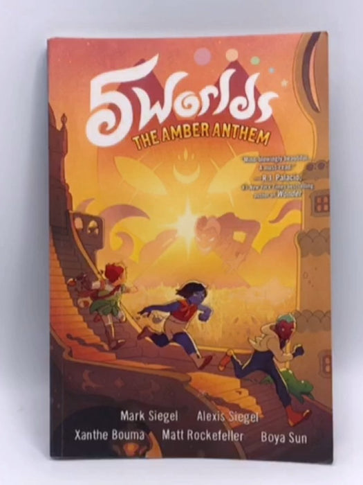 5 Worlds: The Amber Anthem- Book 4 - Mark Siegel; Alexis Siegel; 