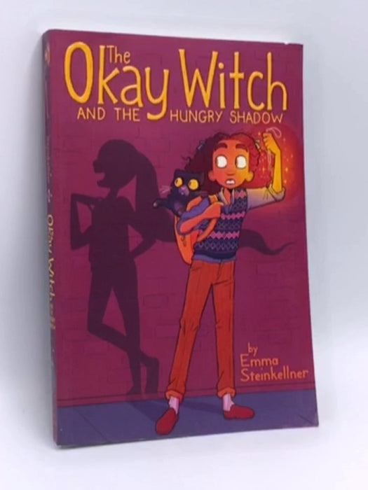 The Okay Witch and the Hungry Shadow - Emma Steinkellner; 