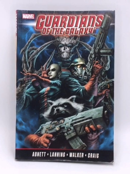 Guardians of the Galaxy by Abnett & Lanning: The Complete Collection - Dan Abnett