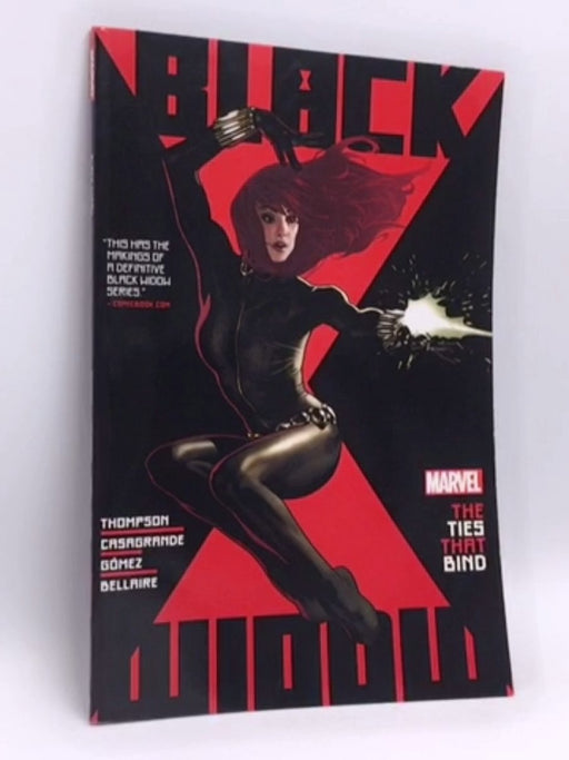 Black Widow, Vol. 1: The Ties That Bind - Kelly Thompson; 
