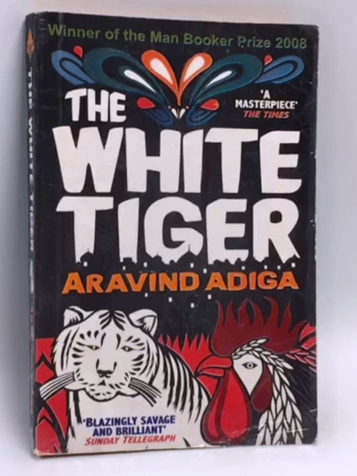 The White Tiger - Aravind Adiga