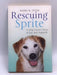 Rescuing Sprite - Mark R. Levin; 