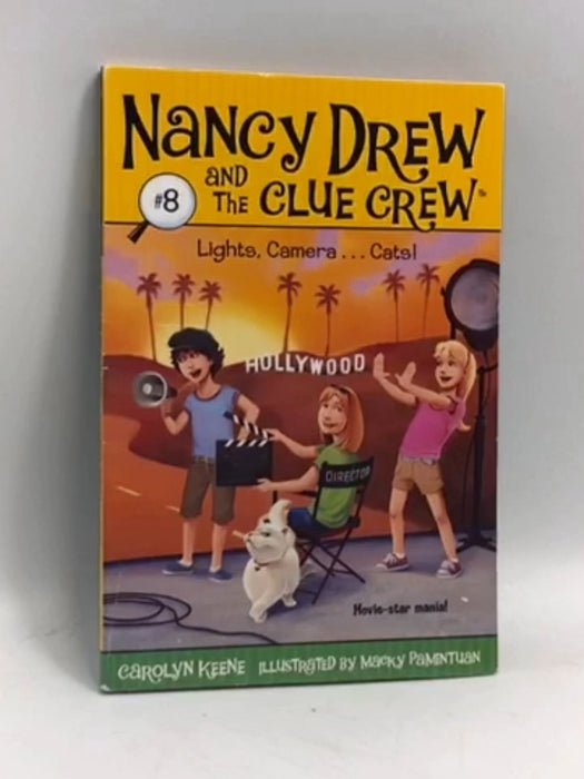 Lights, Camera . . . Cats! - Carolyn Keene; Macky Pamintuan; 