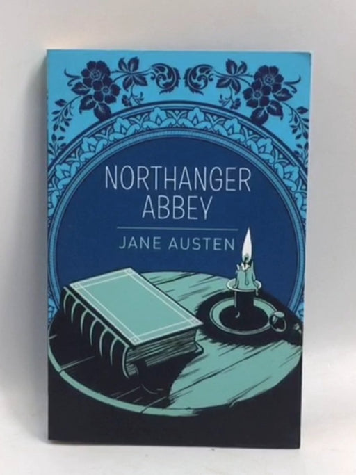 NORTHANGER ABBEY - Jane Austen