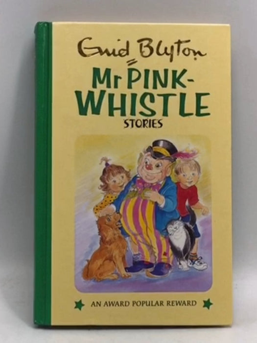 Mr Pink-Whistle Stories - Hardcover - Enid Blyton; 