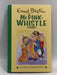 Mr Pink-Whistle Stories - Hardcover - Enid Blyton; 