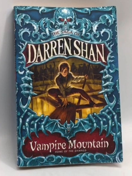 The Saga of Darren Shan: Vampire Mountain - Darren Shan