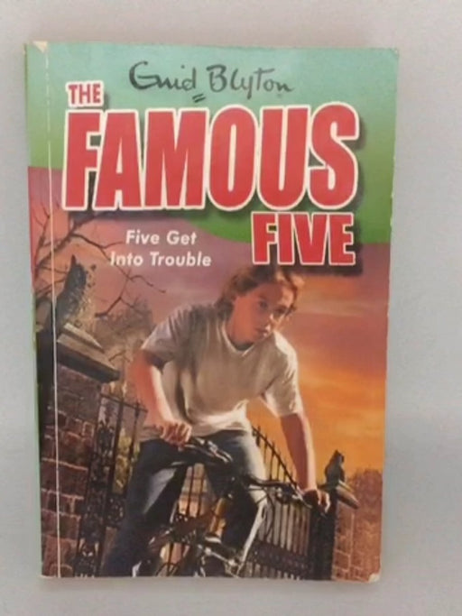 Five Get Into Trouble - Enid Blyton; 