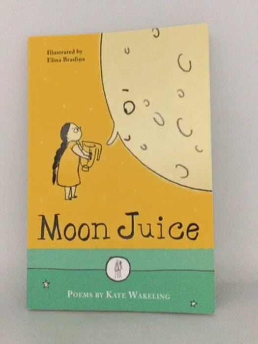 Moon Juice - Kate Wakeling; 