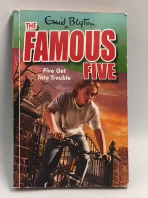 Five Get Into Trouble - Enid Blyton; 