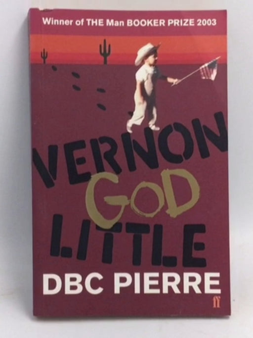 Vernon God Little - DBC Pierre