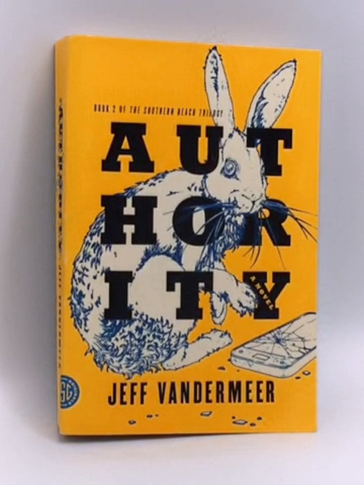 Authority - Jeff VanderMeer; 