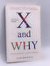 X and Why - Tom Whipple; 