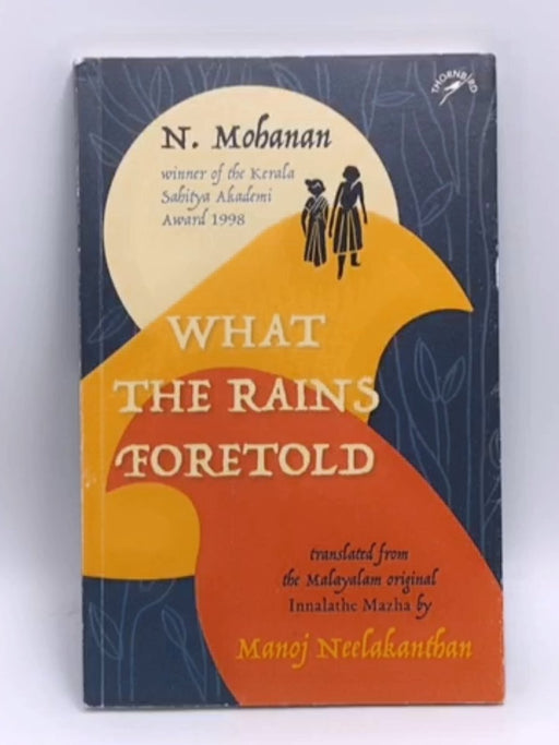 What the Rains Foretold - Manoj Neelakanthan; 