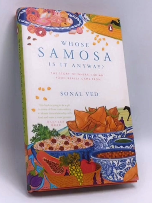 Whose Samosa is it Anyway?- [Hardcover] - Sonal Ved; 