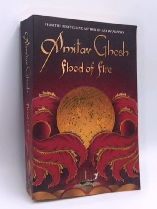Flood of Fire - Amitav Ghosh; 