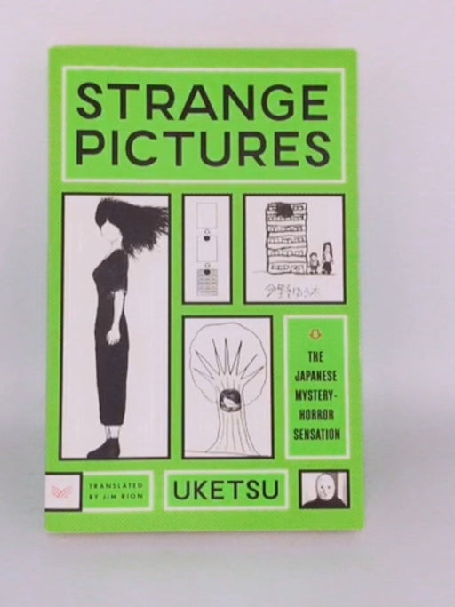 Strange Pictures - Uketsu;