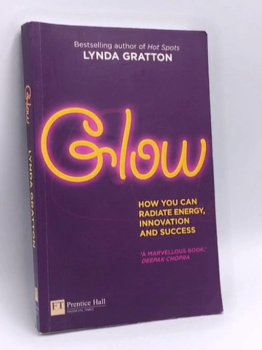 Glow - Lynda Gratton; 