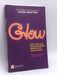 Glow - Lynda Gratton; 