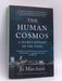 The Human Cosmos - Jo Marchant; 
