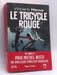 Le tricycle rouge - Vincent Hauuy; 