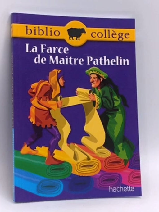 La Farce de Maître Pathelin - Fanny Marin; 