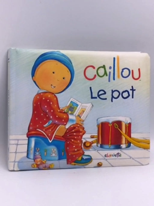 Le pot- [Hardcover] - Joceline Sanschagrin; Tipéo; 