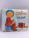Le pot- [Hardcover] - Joceline Sanschagrin; Tipéo; 