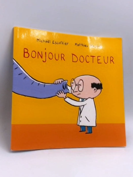 Bonjour docteur - Michaël Escoffier;