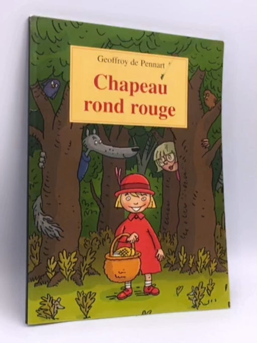 Chapeau rond rouge - Geoffroy de Pennart; 